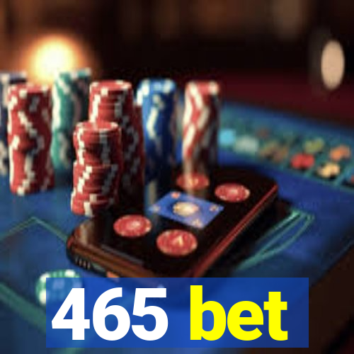 465 bet